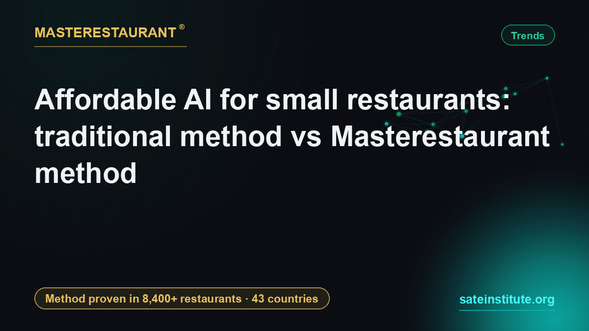 Affordable AI for small restaurants: traditional method vs Masterestaurant method — Masterestaurant