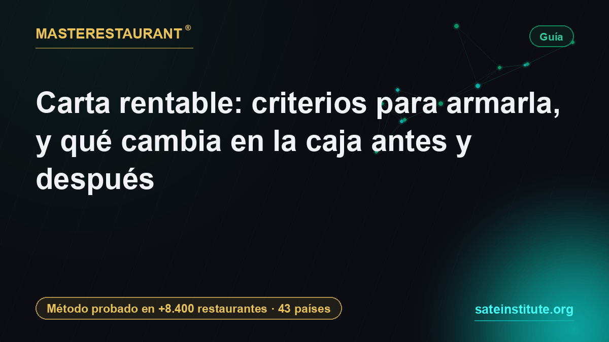 Carta rentable: criterios para armarla, y qué cambia en la caja antes y después — Masterestaurant