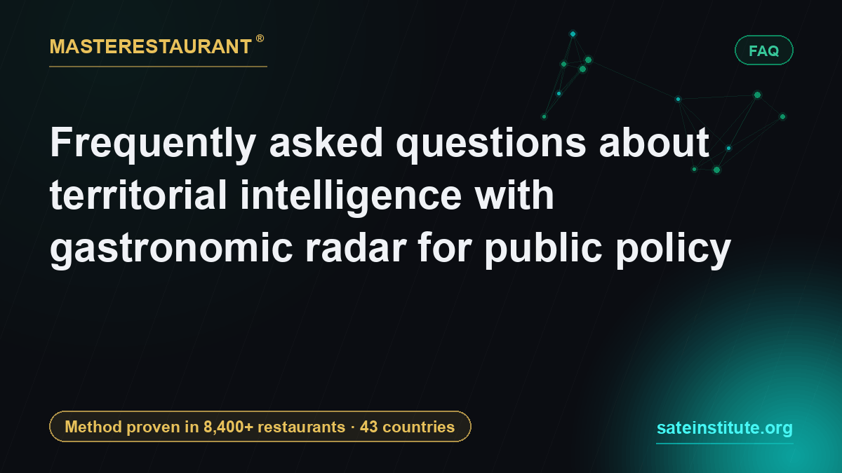 Frequently asked questions about territorial intelligence with gastronomic radar for public policy — Masterestaurant