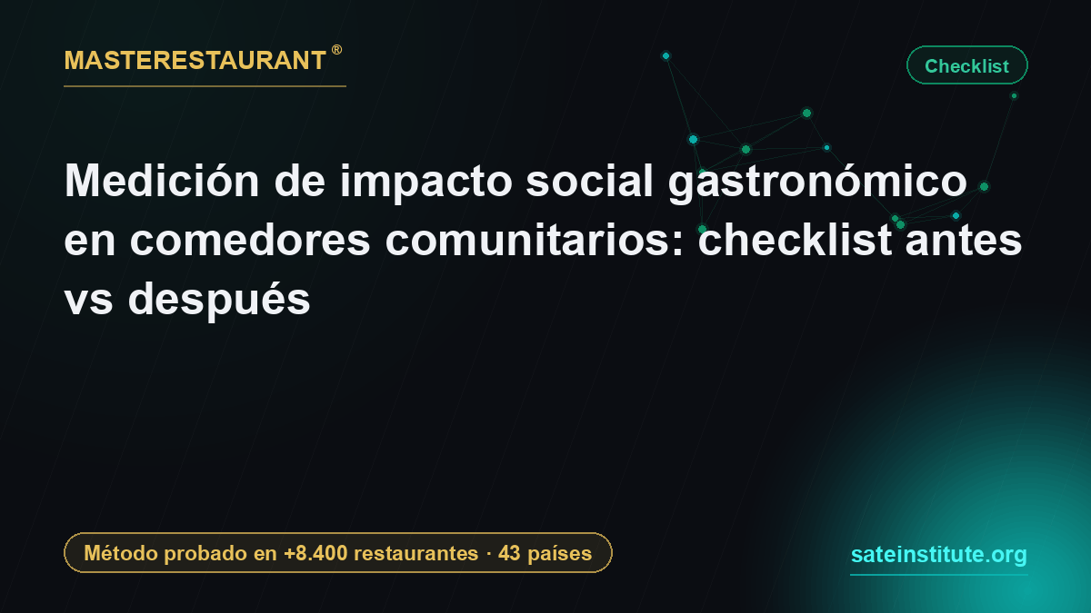 Measuring social impact in community restaurants: before vs after M&E checklist — Masterestaurant