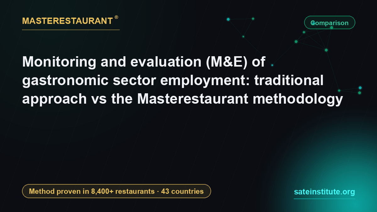 Monitoring and evaluation (M&E) of gastronomic sector employment: traditional approach vs the Masterestaurant methodology — Masterestaurant