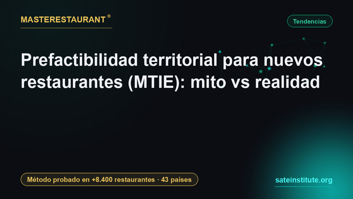 Territorial Pre-Feasibility for New Restaurants (MTIE): Myth vs Reality — Masterestaurant