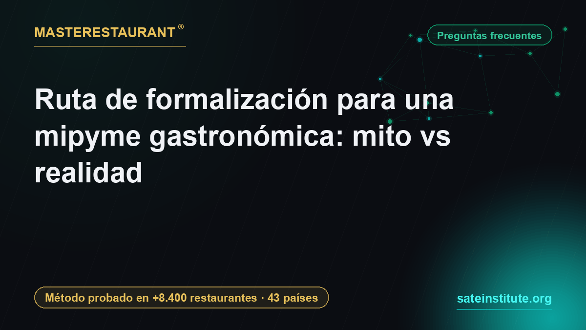 Formalization route for a restaurant microbusiness: myth vs reality — Masterestaurant
