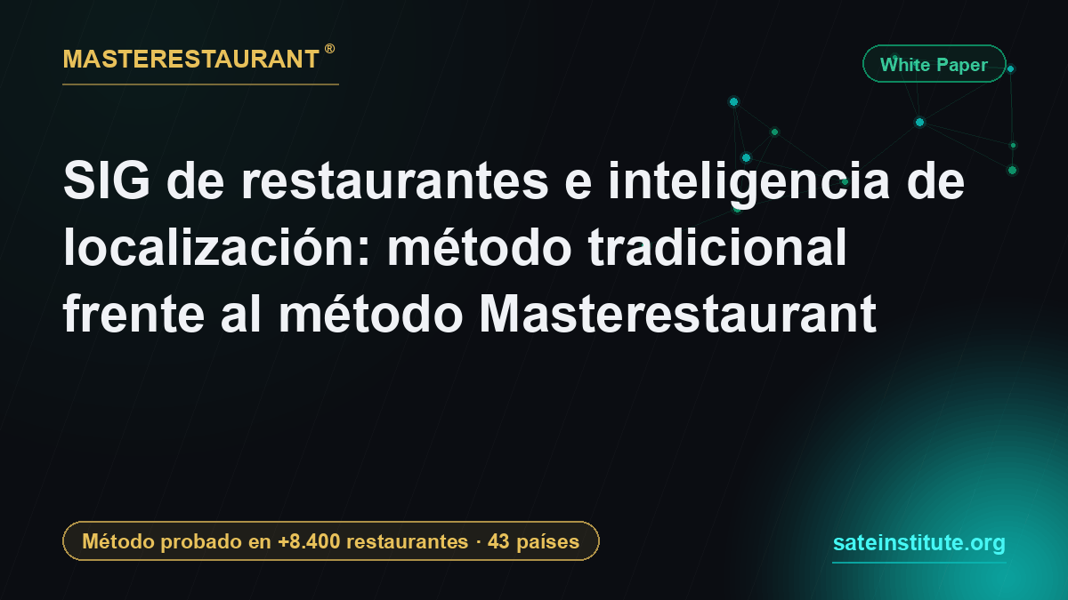 Restaurant GIS and location intelligence: traditional method versus the Masterestaurant method — Masterestaurant