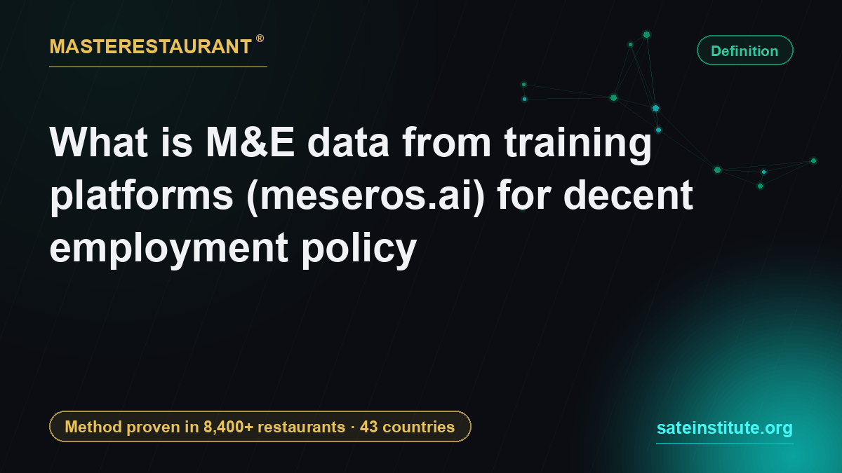 What is M&E data from training platforms (meseros.ai) for decent employment policy — Masterestaurant